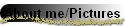 About me/Pictures