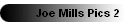 Joe Mills Pics 2
